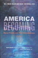 America becoming : racial trends and their consequences /