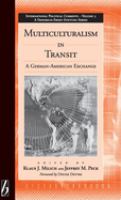 Multiculturalism in transit : a German-American exchange /