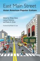 East Main Street : Asian American popular culture /