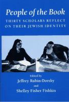 People of the book : thirty scholars reflect on their Jewish identity /
