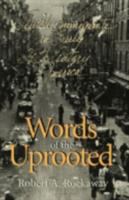 Words of the uprooted : Jewish immigrants in early twentieth-century America /