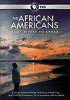 The African Americans : many rivers to cross /