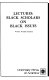 Lectures : black scholars on black issues /