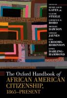 The Oxford handbook of African American citizenship, 1865-present /