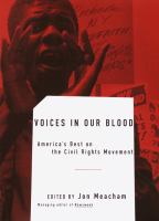 Voices in our blood : America's best on the civil rights movement /