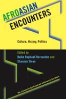 AfroAsian encounters : culture, history, politics /