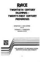 Race : twentieth century dilemmas, twenty-first century prognoses /