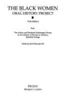 The Black women oral history project : from the Arthur and Elizabeth Schlesinger Library on the History of Women in America, Radcliffe College /