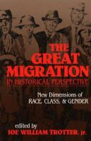 The Great migration in historical perspective : new dimensions of race, class, and gender /