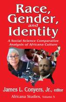 Race, gender, and identity : a social science comparative analysis of Africana culture /