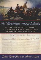 The boisterous sea of liberty a documentary history of America from discovery through the Civil War /
