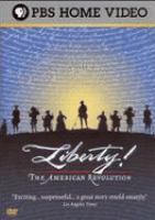 Liberty! The American Revolution /