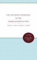 The Southern experience in the American Revolution /