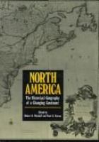 North America : the historical geography of a changing continent /