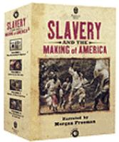 Slavery and the making of America /