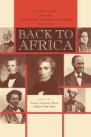 Back to Africa : Benjamin Coates and the colonization movement in America, 1848-1880 /