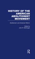 Abolitionism and American reform /