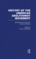 Abolitionism and issues of race and gender /