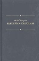 Critical essays on Frederick Douglass /