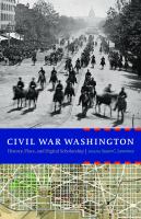 Civil War Washington : history, place, and digital scholarship /