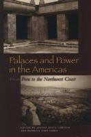 Palaces and power in the Americas : from Peru to the northwest coast /