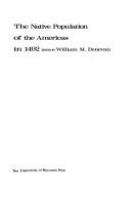 The Native population of the Americas in 1492 /