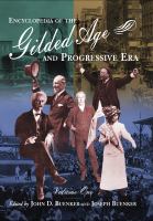 Encyclopedia of the Gilded Age and Progressive Era /