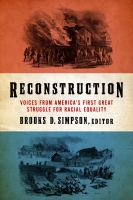 Reconstruction : voices from America's first great struggle for racial equality /