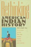 Rethinking American Indian history /