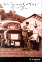 Badger and Coyote were neighbors : Melville Jacobs on Northwest Indian myths and tales /