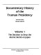 Documentary history of the Truman presidency /