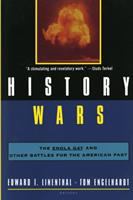 History wars : the Enola Gay and other battles for the American past /