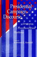 Presidential campaign discourse : strategic communication problems /