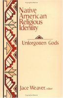 Native American religious identity : unforgotten gods /