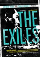 The exiles /