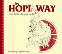The Hopi way : tales from a vanishing culture /