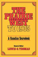 The Prairie west to 1905 : a Canadian sourcebook /