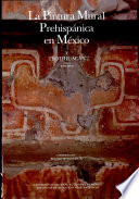 La pintura mural prehispánica en México /