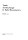 Trade and exchange in early Mesoamerica /
