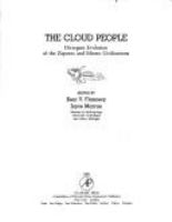 The Cloud people : divergent evolution of the Zapotec and Mixtec civilizations /