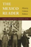 The Mexico reader : history, culture, politics /