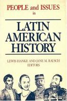 People and issues in Latin American history : from independence to the present ; sources and interpretations /