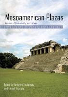 Mesoamerican plazas : arenas of community and power /