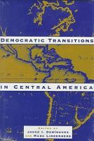 Democratic transitions in Central America /