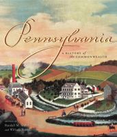 Pennsylvania : a history of the Commonwealth /