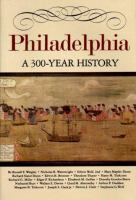 Philadelphia : a 300 year history /