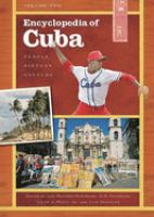 Encyclopedia of Cuba : people, history, culture /