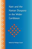 Haiti and the Haitian diaspora in the wider Caribbean /