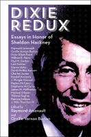 Dixie redux : essays in honor of Sheldon Hackney /