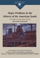 Major problems in the history of the American South : documents and essays /